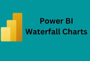 Power BI Waterfall Charts: A Comprehensive Guide .